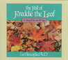 The Fall of Freddie the Leaf: A Story of Life for All Ages