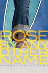 Rose by Any Other Name Rose by Any Other Name