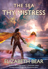 The Sea Thy Mistress (The Edda of Burdens, #3)