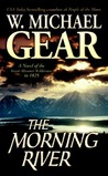 Morning River: A Novel of the Great Missouri Wilderness in 1825