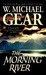 Morning River: A Novel of the Great Missouri Wilderness in 1825