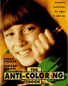 The Anti-Coloring Book: Creative Activities for Ages 6 and Up The Anti-Coloring Book: Creative Activities for Ages 6 and Up