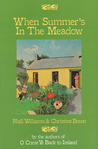 When Summer's in the Meadow When Summer's in the Meadow