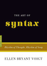 The Art of Syntax: Rhythm of Thought, Rhythm of Song The Art of Syntax: Rhythm of Thought, Rhythm of Song