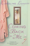 Coming Back to Me Coming Back to Me