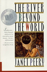 The River Beyond the World: A Novel