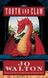 Tooth and Claw by Jo Walton Tooth and Claw by Jo Walton