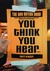 You Think You Hear by Matt O'Keefe