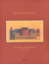 Michael Graves: Buildings and Projects 1990-1994 Michael Graves: Buildings and Projects 1990-1994