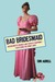 Bad Bridesmaid by Siri Agrell Bad Bridesmaid by Siri Agrell