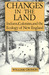 Changes in the Land: Indians, Colonists and the Ecology of New England (Paperback)