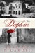 Daphne: A Novel (Hardcover)