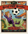 Goof-Off Goalie Goof-Off Goalie