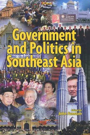 Government and Politics in South-East Asia John Funston