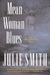 Mean Woman Blues by Julie Smith