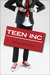 Teen, Inc. (Paperback)