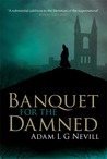 Banquet For the Damned Banquet For the Damned