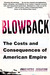 Blowback: The Costs and Consequences of American Empire (Paperback)