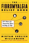 The Fibromyalgia Relief Book by Miryam Ehrlich Williamson
