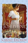 The Secret Life of Josephine by Carolly Erickson