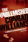 The Unblemished by Conrad Williams The Unblemished by Conrad Williams