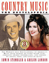 Country Music: The Encyclopedia Country Music: The Encyclopedia