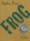 Frog: A Novel