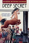 Deep Secret by Diana Wynne Jones Deep Secret by Diana Wynne Jones
