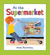 At the Supermarket At the Supermarket