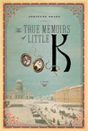 The True Memoirs of Little K by Adrienne Sharp