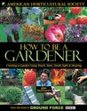 How to Be a Gardener by Alan Titchmarsh How to Be a Gardener by Alan Titchmarsh