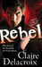 Rebel (Eyes of the Republic, #3)