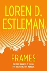 Frames (Valentino Mystery #1) Frames (Valentino Mystery #1)