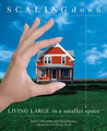 Scaling Down: Living Well in a Smaller Space