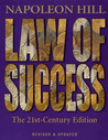 Law of Success: The 21st-Century Edition Law of Success: The 21st-Century Edition