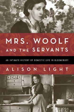 Mrs. Woolf and the Servants by Alison Light