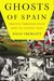 Ghosts of Spain: Travels Th...