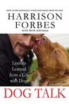 Dog Talk: Lessons Learned from a Life with Dogs
