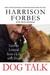 Dog Talk: Lessons Learned from a Life with Dogs
