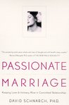 Passionate Marriage by David Schnarch
