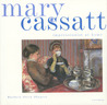 Mary Cassatt: Pride, Passion and a Kingdom Lost (Universe's Quiet Moments)