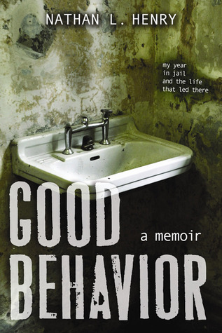 Good Behavior by Nathan L. Henry