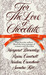 For the Love of Chocolate