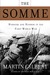The Somme: Herosim and Horror in the First World War