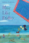 Blue Like Friday Blue Like Friday