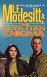 The Ecolitan Enigma by L.E. Modesitt Jr. The Ecolitan Enigma by L.E. Modesitt Jr.