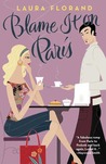 Blame It on Paris Blame It on Paris