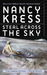 Steal Across the Sky (Paperback)