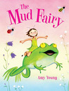 The Mud Fairy The Mud Fairy