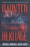 Haunted Heritage by Michael Norman Haunted Heritage by Michael Norman